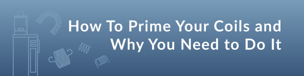 how to prime a vape coil